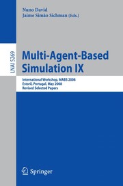 Multi-Agent-Based Simulation IX International Workshop, MABS 2008, Estoril, Portugal, May 12-13, 2008, Revised Selected Papers  Cover Image