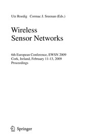 Wireless Sensor Networks 6th European Conference, EWSN 2009, Cork, Ireland, February 11-13, 2009. Proceedings  Cover Image