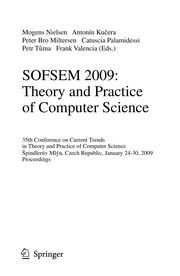 SOFSEM 2009: Theory and Practice of Computer Science 35th Conference on Current Trends in Theory and Practice of Computer Science, Špindlerův Mlýn, Czech Republic, January 24-30, 2009. Proceedings  Cover Image