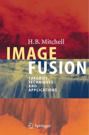 Image Fusion Theories, Techniques and Applications  Cover Image