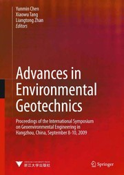 Advances in Environmental Geotechnics Proceedings of the International Symposium on Geoenvironmental Engineering in Hangzhou, China, September 8–10, 2009  Cover Image