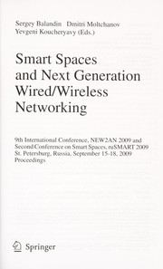 Smart Spaces and Next Generation Wired/Wireless Networking 9th International Conference, NEW2AN 2009 and Second Conference on Smart Spaces, ruSMART 2009, St. Petersburg, Russia, September 15-18, 2009. Proceedings  Cover Image