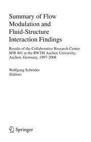 Summary of Flow Modulation and Fluid-Structure Interaction Findings Results of the Collaborative Research Center SFB 401 at the RWTH Aachen University, Aachen, Germany, 1997-2008  Cover Image