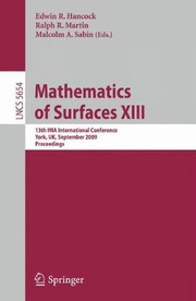 Mathematics of Surfaces XIII 13th IMA International Conference York, UK, September 7-9, 2009 Proceedings  Cover Image