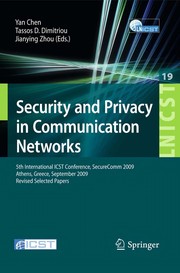 Security and Privacy in Communication Networks 5th International ICST Conference, SecureComm 2009, Athens, Greece, September 14-18, 2009, Revised Selected Papers  Cover Image