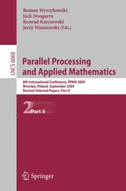 Parallel Processing and Applied Mathematics 8th International Conference, PPAM 2009, Wroclaw, Poland, September 13-16, 2009, Revised Selected Papers, Part II  Cover Image