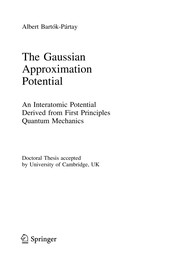 The Gaussian Approximation Potential An Interatomic Potential Derived from First Principles Quantum Mechanics  Cover Image