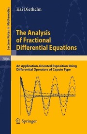 The Analysis of Fractional Differential Equations An Application-Oriented Exposition Using Differential Operators of Caputo Type  Cover Image