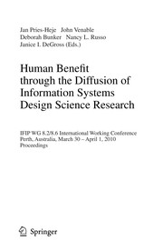 Human Benefit through the Diffusion of Information Systems Design Science Research IFIP WG 8.2/8.6 International Working Conference, Perth, Australia, March 30 – April 1, 2010. Proceedings  Cover Image