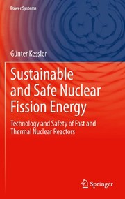 Sustainable and Safe Nuclear Fission Energy Technology and Safety of Fast and Thermal Nuclear Reactors  Cover Image