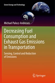 Decreasing Fuel Consumption and Exhaust Gas Emissions in Transportation Sensing, Control and Reduction of Emissions  Cover Image