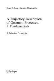 A Trajectory Description of Quantum Processes. I. Fundamentals A Bohmian Perspective  Cover Image