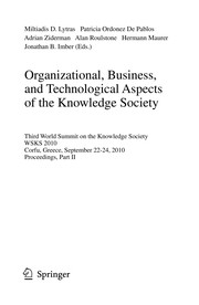 Organizational, Business, and Technological Aspects of the Knowledge Society Third World Summit on the Knowledge Society, WSKS 2010, Corfu, Greece, September 22-24, 2010. Proceedings, Part II  Cover Image