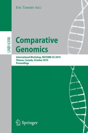 Comparative Genomics International Workshop, RECOMB-CG 2010, Ottawa, Canada, October 9-11, 2010. Proceedings  Cover Image
