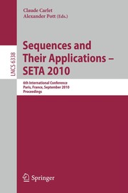 Sequences and Their Applications – SETA 2010 6th International Conference, Paris, France, September 13-17, 2010. Proceedings  Cover Image