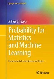 Probability for Statistics and Machine Learning Fundamentals and Advanced Topics  Cover Image