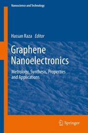 Graphene Nanoelectronics Metrology, Synthesis, Properties and Applications  Cover Image