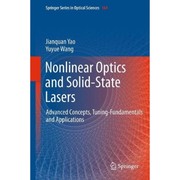 Nonlinear Optics and Solid-State Lasers Advanced Concepts, Tuning-Fundamentals and Applications  Cover Image