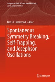 Spontaneous Symmetry Breaking, Self-Trapping, and Josephson Oscillations Cover Image