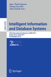 Intelligent Information and Database Systems Third International Conference, ACIIDS 2011, Daegu, Korea, April 20-22, 2011, Proceedings, Part I  Cover Image