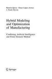 Hybrid Modeling and Optimization of Manufacturing Combining Artificial Intelligence and Finite Element Method  Cover Image