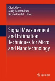Signal Measurement and Estimation Techniques for Micro and Nanotechnology Cover Image