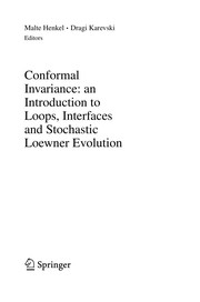 Conformal Invariance: an Introduction to Loops, Interfaces and Stochastic Loewner Evolution Cover Image