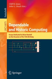 Dependable and Historic Computing Essays Dedicated to Brian Randell on the Occasion of His 75th Birthday  Cover Image