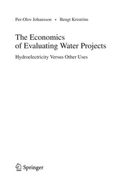 The Economics of Evaluating Water Projects Hydroelectricity Versus Other Uses  Cover Image