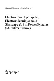 Electronique Appliquée, Electromécanique sous Simscape & SimPowerSystems (Matlab/Simulink) Cover Image