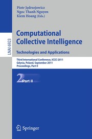 Computational Collective Intelligence. Technologies and Applications Third International Conference, ICCCI 2011, Gdynia, Poland, September 21-23, 2011, Proceedings, Part II  Cover Image
