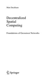 Decentralized Spatial Computing Foundations of Geosensor Networks  Cover Image