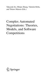 Complex Automated Negotiations: Theories, Models, and Software Competitions Cover Image