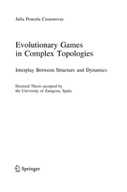 Evolutionary Games in Complex Topologies Interplay Between Structure and Dynamics  Cover Image