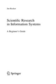 Scientific Research in Information Systems A Beginner's Guide  Cover Image