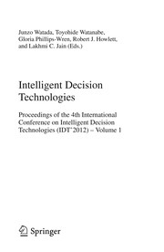 Intelligent Decision Technologies Proceedings of the 4th International Conference on Intelligent Decision Technologies (IDT´2012) - Volume 1  Cover Image