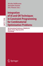 Integration of AI and OR Techniques in Contraint Programming for Combinatorial Optimzation Problems 9th International Conference, CPAIOR 2012, Nantes, France, May 28 – June1, 2012. Proceedings  Cover Image