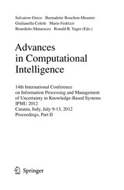Advances in Computational Intelligence 14th International Conference on Information Processing and Management of Uncertainty in Knowledge-Based Systems, IPMU 2012, Catania, Italy, July 9-13, 2012. Proceedings, Part II  Cover Image