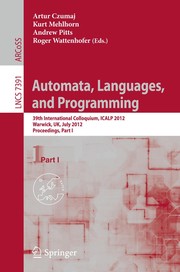 Automata, Languages, and Programming 39th International Colloquium, ICALP 2012, Warwick, UK, July 9-13, 2012, Proceedings, Part II  Cover Image