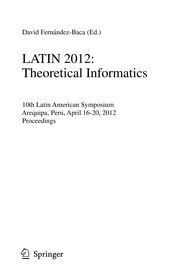 LATIN 2012: Theoretical Informatics 10th Latin American Symposium, Arequipa, Peru, April 16-20, 2012. Proceedings  Cover Image