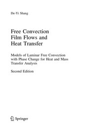 Free Convection Film Flows and Heat Transfer Laminar free Convection of Phase Flows and Models for Heat-Transfer Analysis  Cover Image