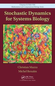 Stochastic dynamics for systems biology  Cover Image