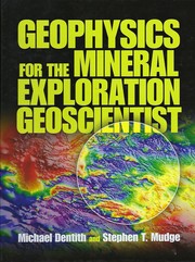 Geophysics for the mineral exploration geoscientist  Cover Image