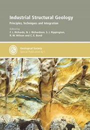 Industrial structural geology : principles, techniques and integration  Cover Image