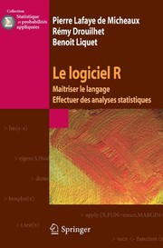 Le logiciel R Maîtriser le langage Effectuer des analyses statistiques  Cover Image