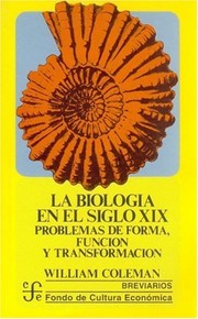 La biología en el siglo xix : problemas de forma, función y transformación  Cover Image