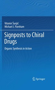 Signposts to Chiral Drugs Organic Synthesis in Action  Cover Image