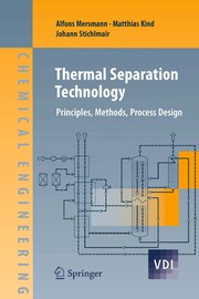 Thermal Separation Technology Principles, Methods, Process Design  Cover Image