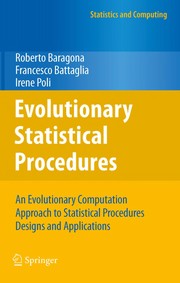 Evolutionary Statistical Procedures An Evolutionary Computation Approach to Statistical Procedures Designs and Applications  Cover Image