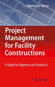 Project Management for Facility Constructions A Guide for Engineers and Architects  Cover Image